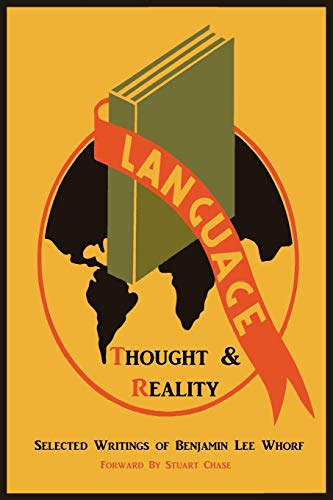 Buy Language, Thought, And Reality: Selected Writings Of Benjamin Lee ...