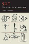 507 Mechanical Movements