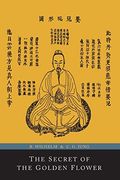 The Secret Of The Golden Flower; A Chinese Book Of Life