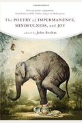 The Poetry Of Impermanence, Mindfulness, And Joy