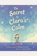 The Secret To Clara's Calm