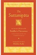 The Suttanipata: An Ancient Collection of the Buddha's Discourses Together with Its Commentaries