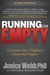 Running On Empty: Overcome Your Childhood Emotional Neglect