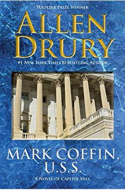 Mark Coffin, U.s.s.: A Novel Of Capitol Hill Mark Coffin, U.s.s.: A Novel Of Capitol Hill