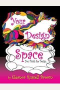Your Design Space: You Finish the Design