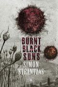 Burnt Black Suns: A Collection Of Weird Tales