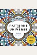 Patterns Of The Universe: A Coloring Adventure In Math And Beauty