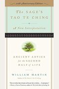 The Sage's Tao Te Ching, 20th Anniversary Edition: Ancient Advice For The Second Half Of Life