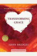 Transforming Grace: Living Confidently In God's Unfailing Love