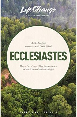 A Life-Changing Encounter with God's Word from the Book of Ecclesiastes A Life-Changing Encounter with God's Word from the Book of Ecclesiastes