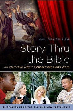Story Thru the Bible: An Interactive Way to Connect with God's Word (Navpress Devotional Readers) Story Thru the Bible: An Interactive Way to Connect with God's Word (Navpress Devotional Readers)