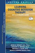 Learning Cognitive-Behavior Therapy: An Illustrated Guide [With Dvd]
