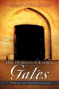 Her Husband Is Known In The Gates