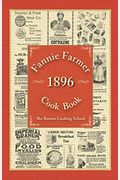 Fannie Farmer 1896 Cook Book: The Boston Cooking School