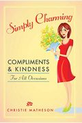 Simply Charming: Compliments And Kindness For All Occasions