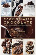 Cooking With Chocolate: The Best Recipes And Tips From A Master Pastry Chef
