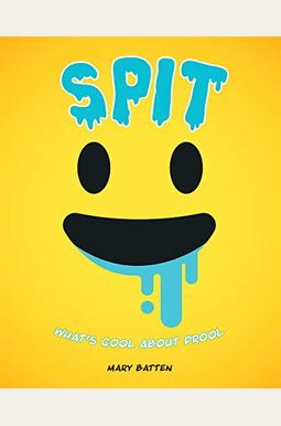 Spit: What's Cool About Drool