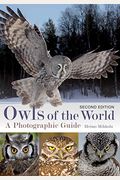 Owls Of The World: A Photographic Guide