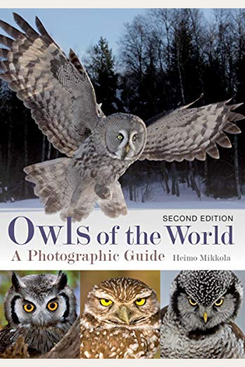 Owls Of The World: A Photographic Guide
