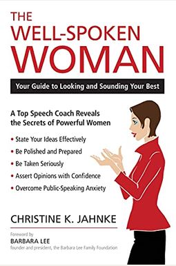 The Well-Spoken Woman: Your Guide to Looking and Sounding Your Best The Well-Spoken Woman: Your Guide to Looking and Sounding Your Best