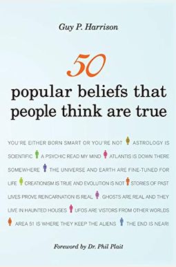50 Popular Beliefs That People Think Are True 50 Popular Beliefs That People Think Are True