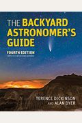 The Backyard Astronomer's Guide