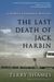 The Last Death Of Jack Harbin: A Samuel Craddock Mystery