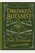 The Drunken Botanist: The Plants That Create The World's Great Drinks