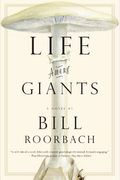 Life Among Giants: A Novel
