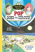Pop Goes The Circus!