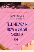 Tell Me Again How A Crush Should Feel