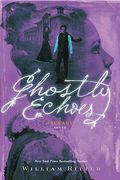 Ghostly Echoes: A Jackaby Novel