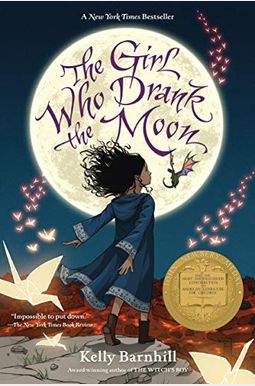 The Girl Who Drank The Moon The Girl Who Drank The Moon