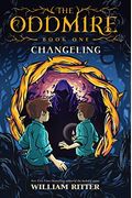 The Oddmire, Book 1: Changeling, 1