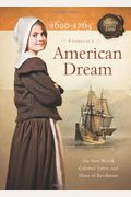 American Dream: 1620-1765