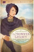THE MIDWIFE'S LEGACY (Romancing America)