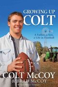 Growing Up Colt: A Father, a Son, a Life in Football