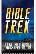 Bible Trek: A Bold Trivia Journey Through Space And Time