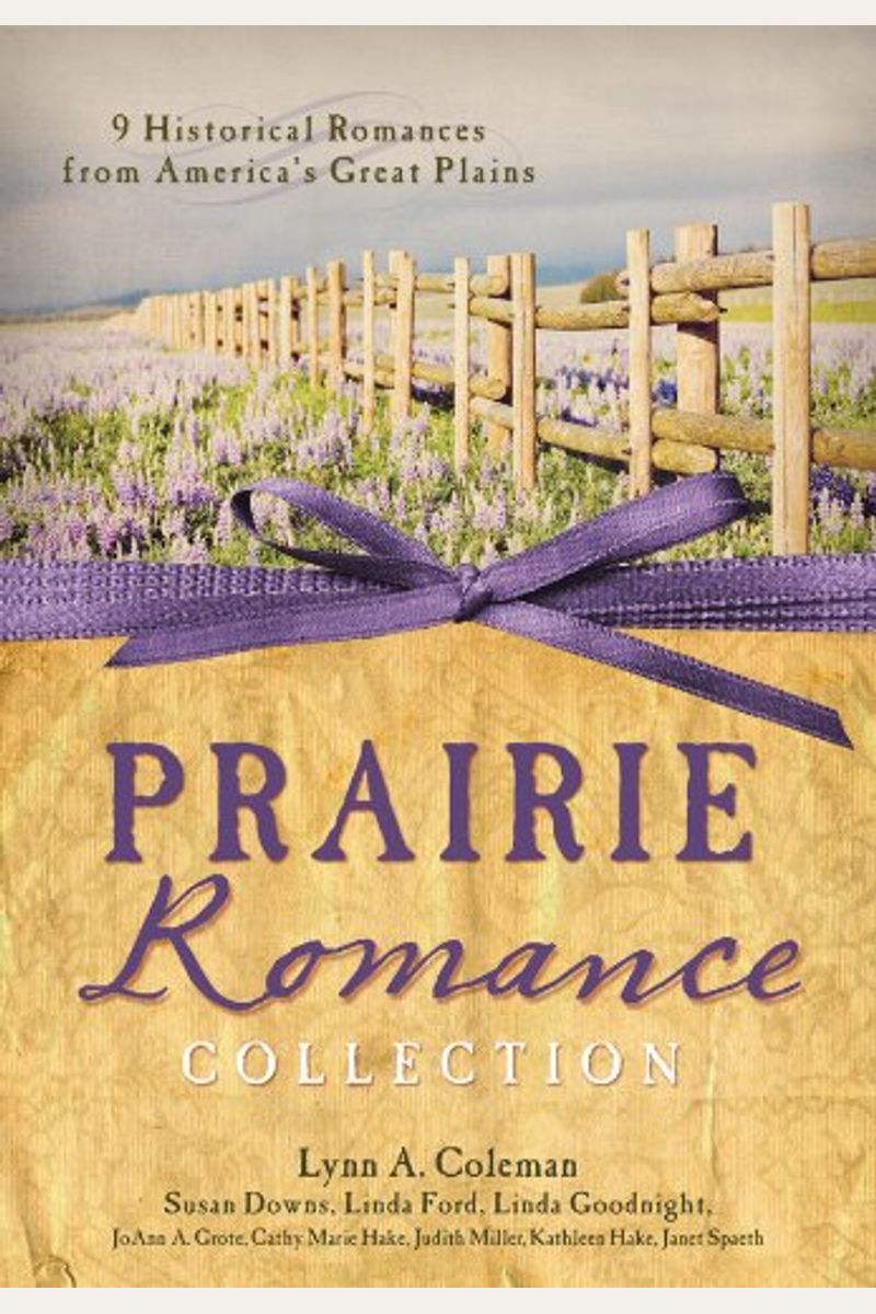The Prairie Romance Collection: 9 Historical Romances from America's Great Plains