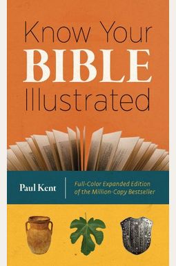 KNOW YOUR BIBLE ILLUSTRATED (Illustrated Pocket Reference) KNOW YOUR BIBLE ILLUSTRATED (Illustrated Pocket Reference)