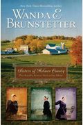 Sisters Of Holmes County: A Sister's Secret, A Sister's Test, A Sister's Hope