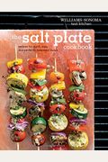 The Salt Plate Cookbook: Recipes For Quick, Easy, And Perfectly Seasoned Meals