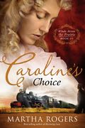 Caroline's Choice: Volume 4