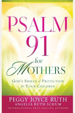 Psalm 91 For Mothers Psalm 91 For Mothers