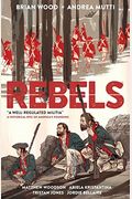 Rebels, Volume 1: A Well-Regulated Militia