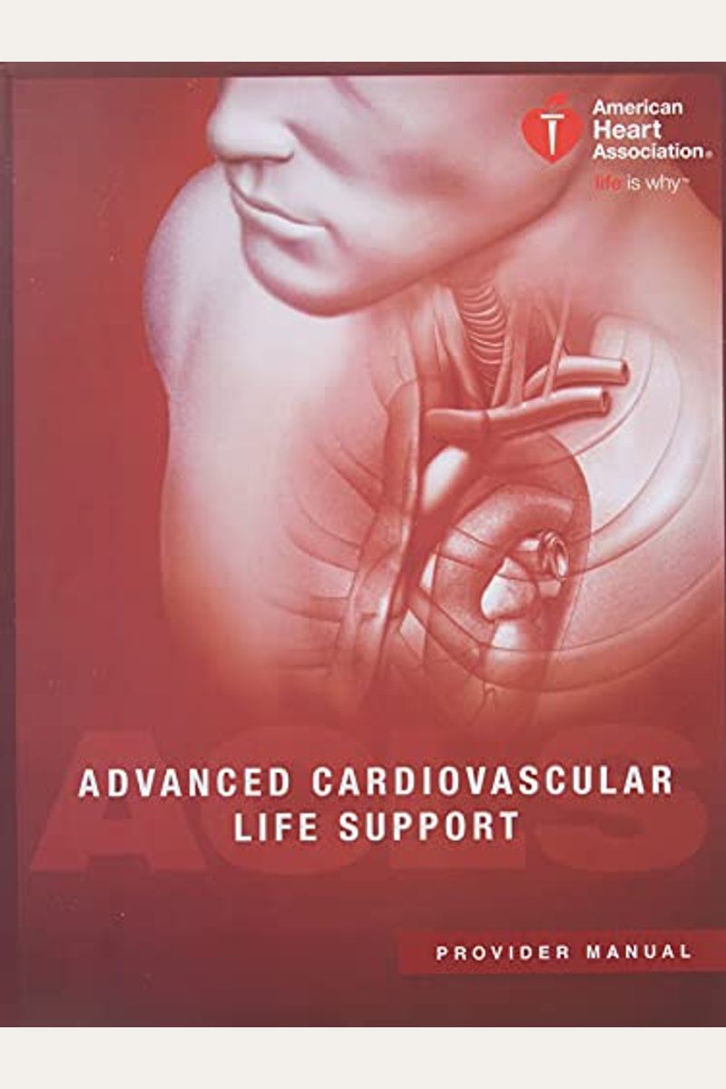 Buy Advanced Cardiovascular Life Support Acls Provider Manual Book By