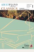 Adult Piano Adventures - Classics, Book 1: Symphony Themes, Opera Gems And Classical Favorites