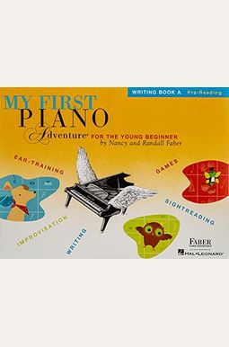 My First Piano Adventure Writing Book A With Online Audio My First Piano Adventure Writing Book A With Online Audio