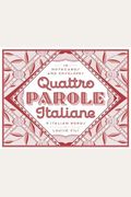 Quattro Parole Italiane: 12 Notecards And Envelopes