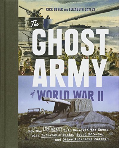 Buy The Ghost Army Of World War Ii: How One Top-Secret Unit Deceived ...